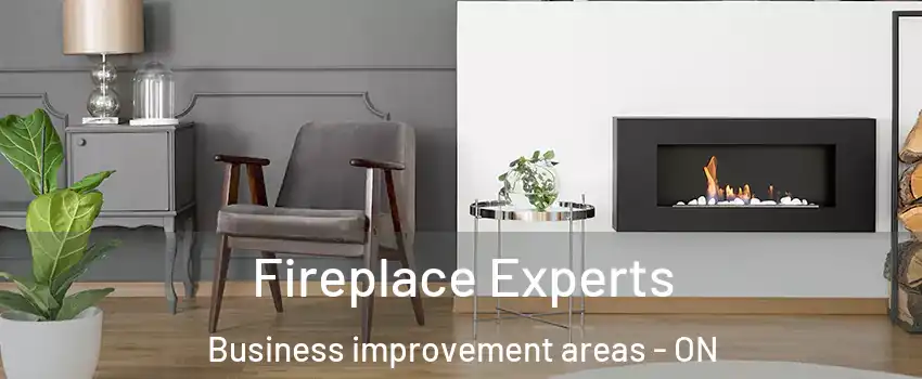  Fireplace Experts Business improvement areas - ON