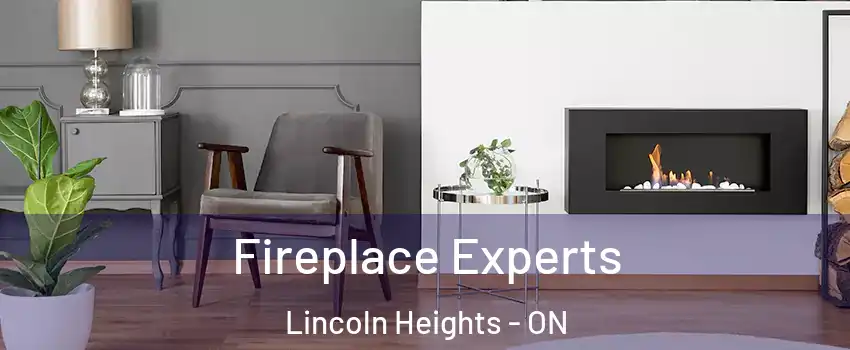  Fireplace Experts Lincoln Heights - ON