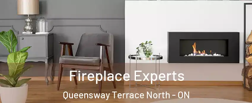  Fireplace Experts Queensway Terrace North - ON