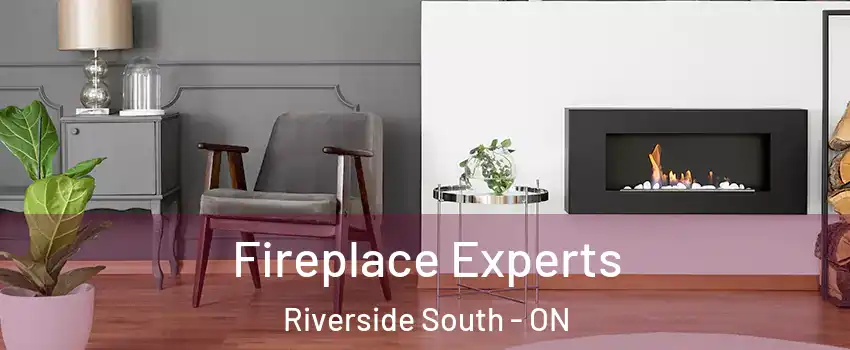  Fireplace Experts Riverside South - ON