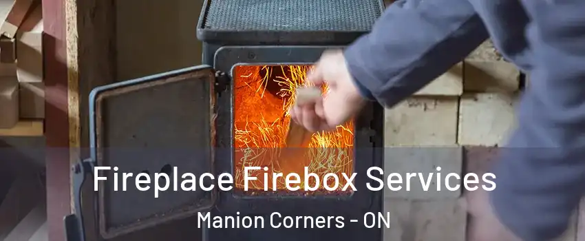  Fireplace Firebox Services Manion Corners - ON