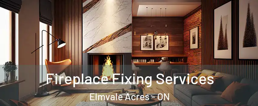  Fireplace Fixing Services Elmvale Acres - ON