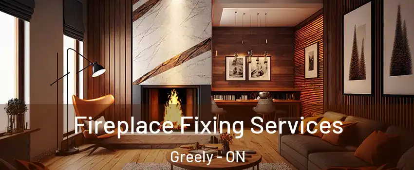  Fireplace Fixing Services Greely - ON