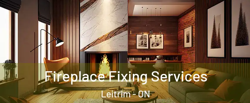  Fireplace Fixing Services Leitrim - ON