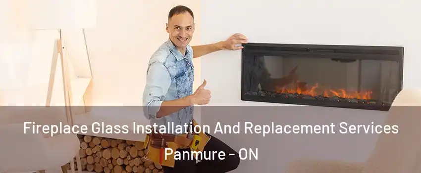  Fireplace Glass Installation And Replacement Services Panmure - ON