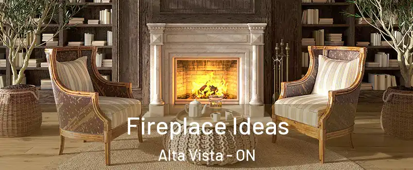  Fireplace Ideas Alta Vista - ON