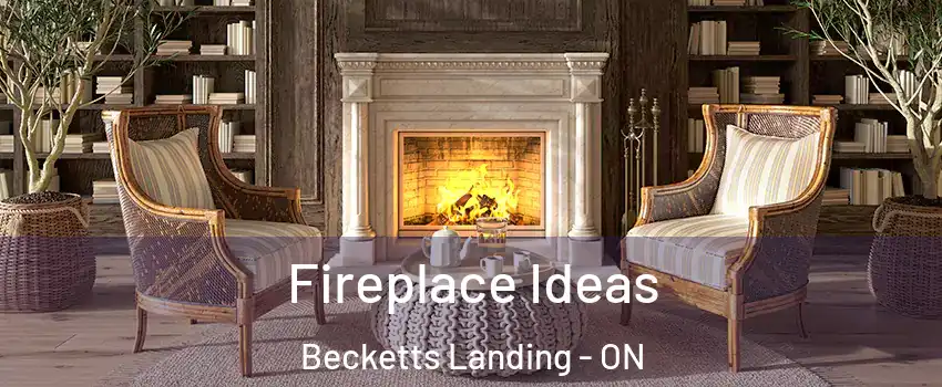  Fireplace Ideas Becketts Landing - ON