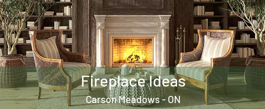  Fireplace Ideas Carson Meadows - ON