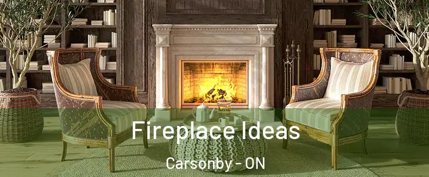  Fireplace Ideas Carsonby - ON