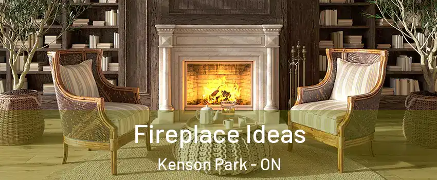  Fireplace Ideas Kenson Park - ON