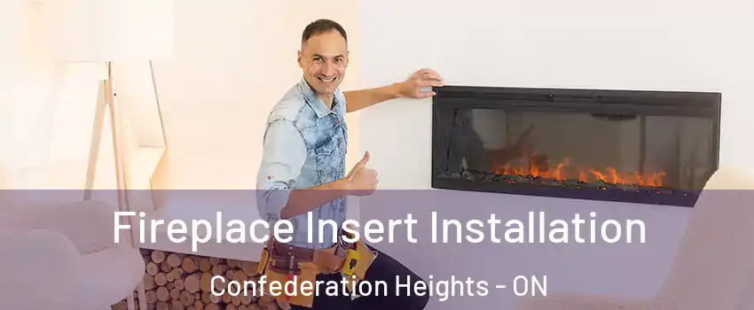  Fireplace Insert Installation Confederation Heights - ON