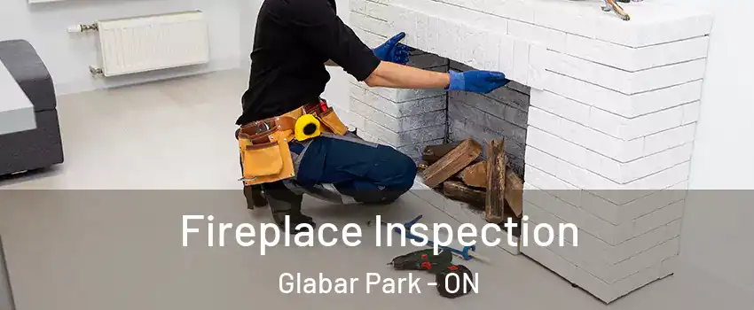  Fireplace Inspection Glabar Park - ON