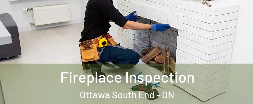  Fireplace Inspection Ottawa South End - ON