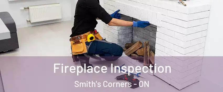  Fireplace Inspection Smith's Corners - ON