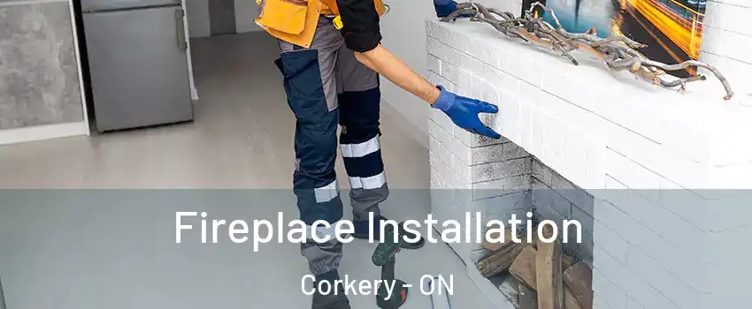  Fireplace Installation Corkery - ON