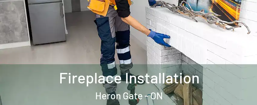  Fireplace Installation Heron Gate - ON