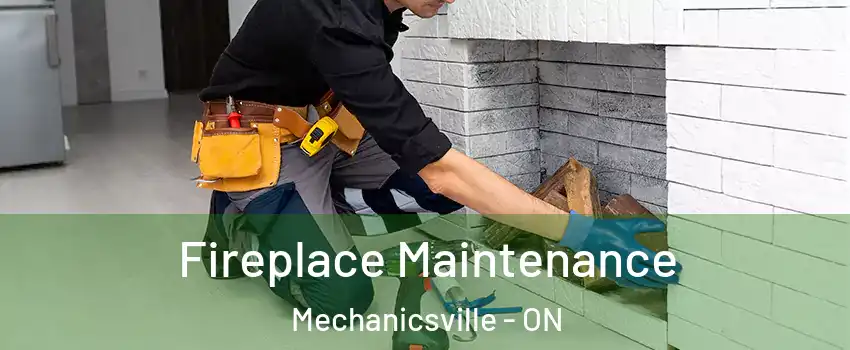  Fireplace Maintenance Mechanicsville - ON