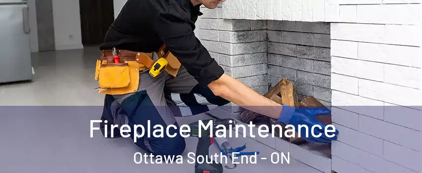  Fireplace Maintenance Ottawa South End - ON