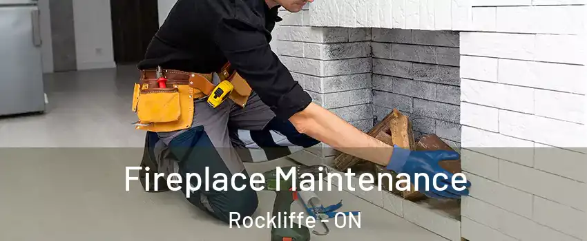  Fireplace Maintenance Rockliffe - ON