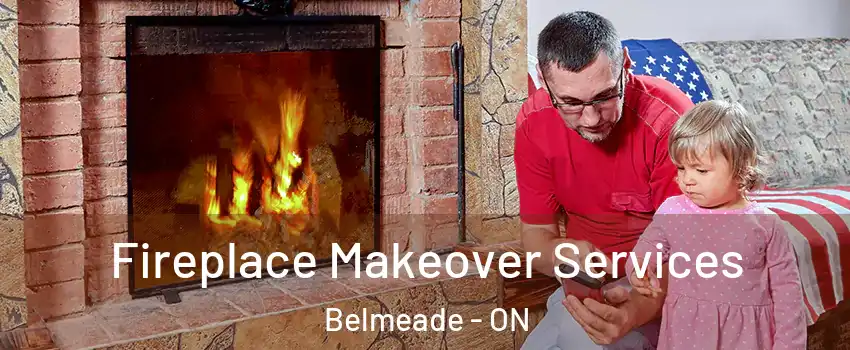  Fireplace Makeover Services Belmeade - ON