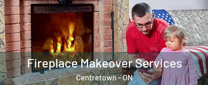  Fireplace Makeover Services Centretown - ON