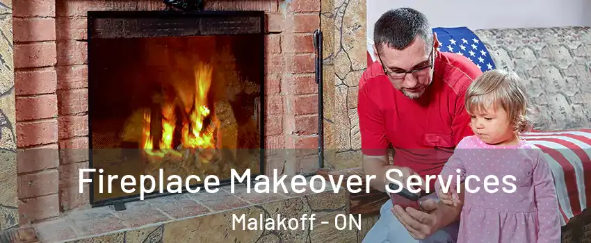  Fireplace Makeover Services Malakoff - ON