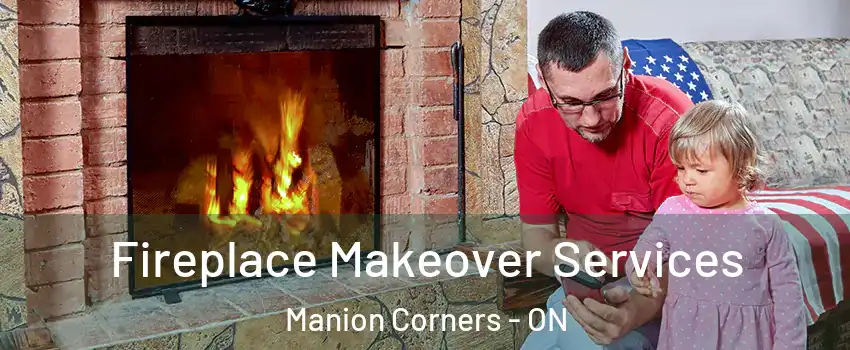  Fireplace Makeover Services Manion Corners - ON