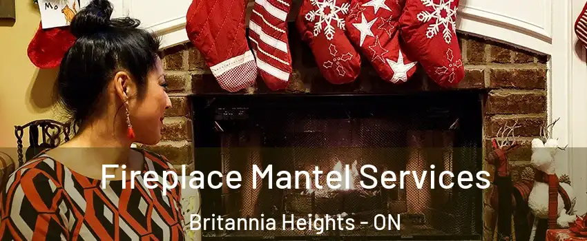  Fireplace Mantel Services Britannia Heights - ON