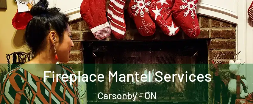  Fireplace Mantel Services Carsonby - ON