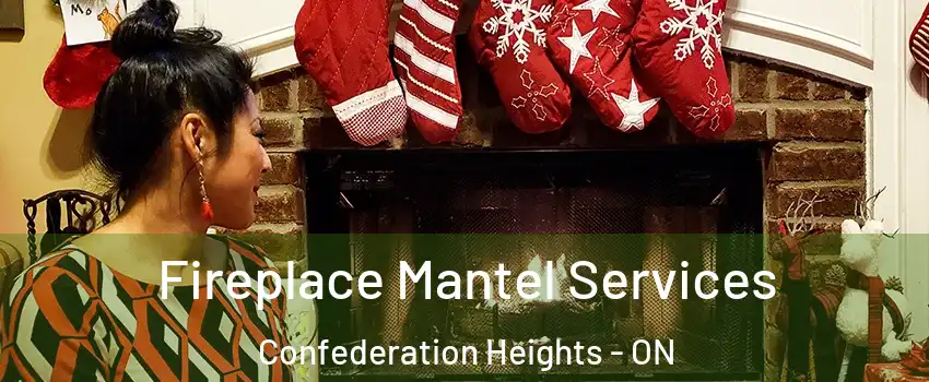  Fireplace Mantel Services Confederation Heights - ON