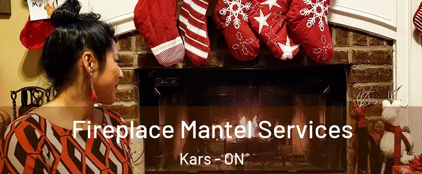  Fireplace Mantel Services Kars - ON