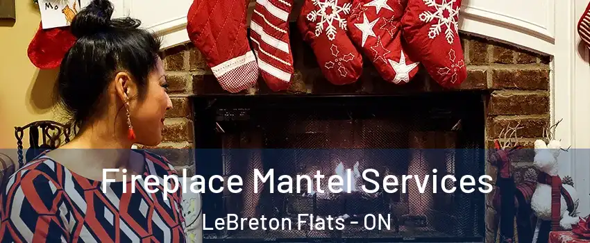  Fireplace Mantel Services LeBreton Flats - ON