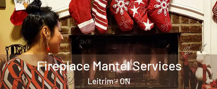  Fireplace Mantel Services Leitrim - ON