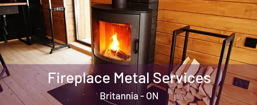  Fireplace Metal Services Britannia - ON