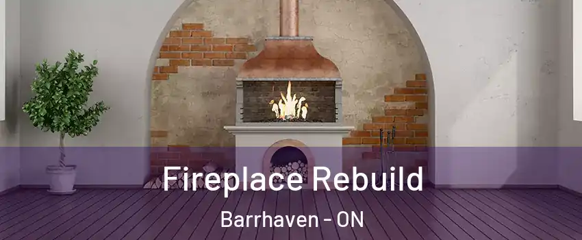  Fireplace Rebuild Barrhaven - ON