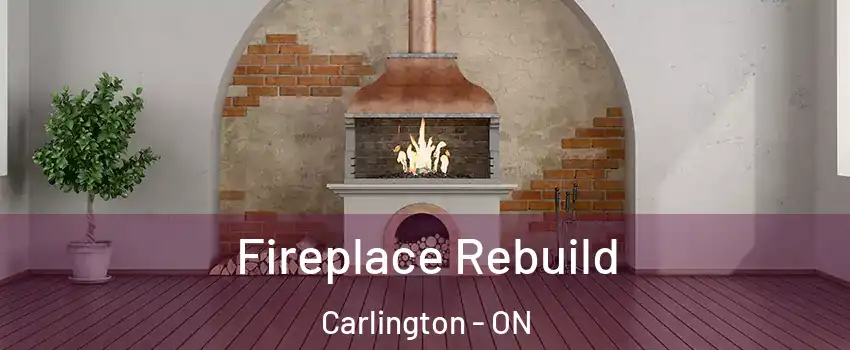  Fireplace Rebuild Carlington - ON