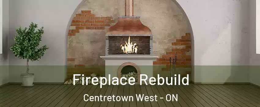  Fireplace Rebuild Centretown West - ON