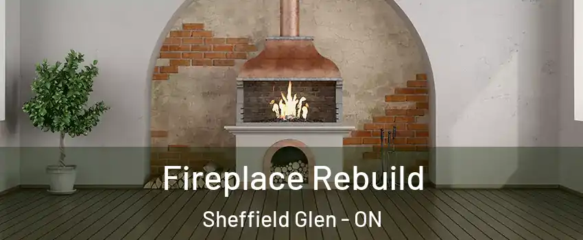  Fireplace Rebuild Sheffield Glen - ON