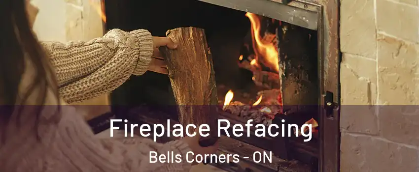  Fireplace Refacing Bells Corners - ON