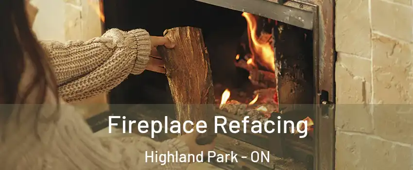  Fireplace Refacing Highland Park - ON