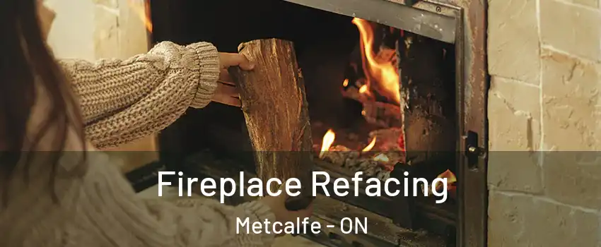  Fireplace Refacing Metcalfe - ON