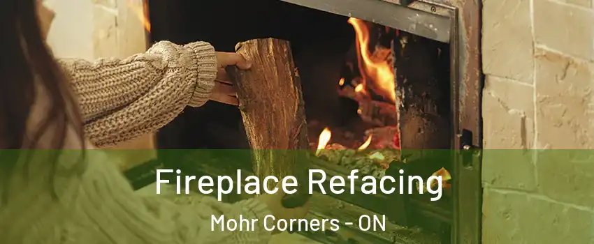  Fireplace Refacing Mohr Corners - ON