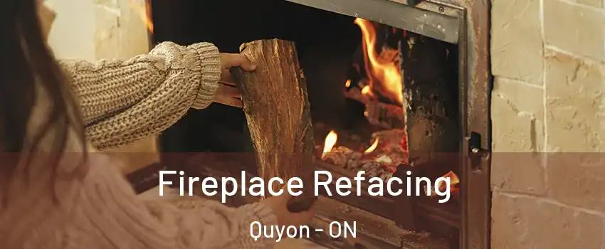  Fireplace Refacing Quyon - ON