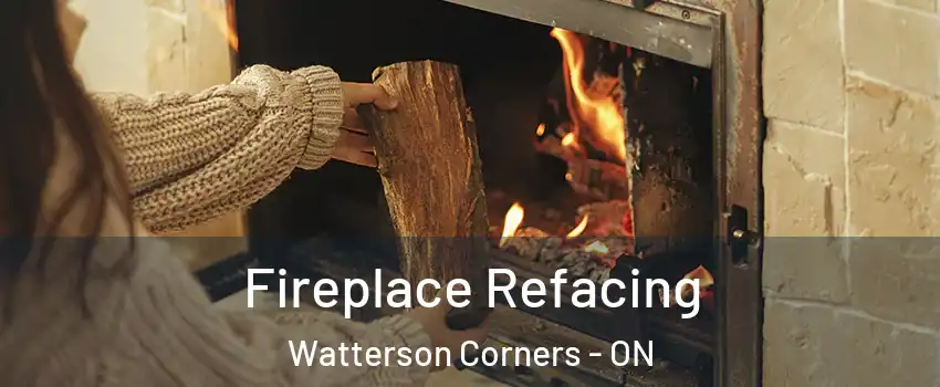  Fireplace Refacing Watterson Corners - ON