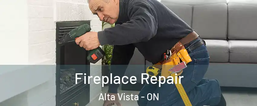  Fireplace Repair Alta Vista - ON