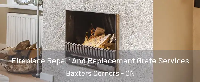  Fireplace Repair And Replacement Grate Services Baxters Corners - ON