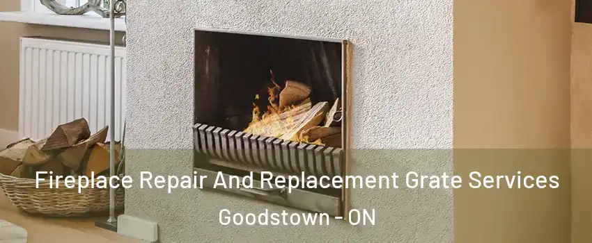  Fireplace Repair And Replacement Grate Services Goodstown - ON