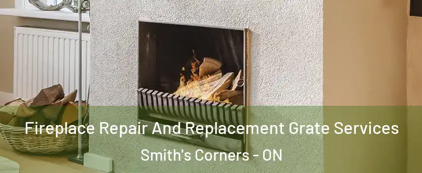  Fireplace Repair And Replacement Grate Services Smith's Corners - ON