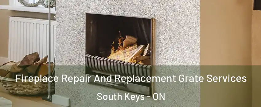  Fireplace Repair And Replacement Grate Services South Keys - ON