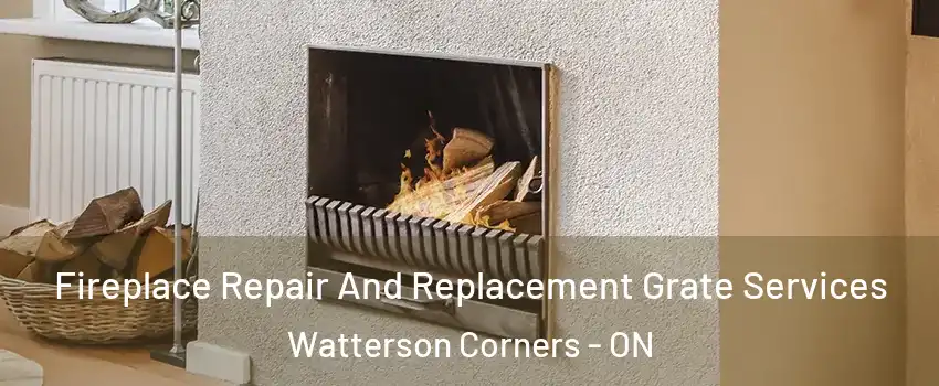  Fireplace Repair And Replacement Grate Services Watterson Corners - ON